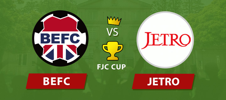 BEFC vs JETRO - FCJ Cup