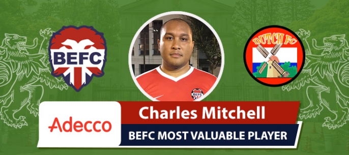 Adecco BEFC Most Valuable Player vs Dutch FC - Charles Mitchell