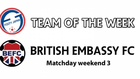 Footy Japan TML Team of the Week - British Embassy Football Club