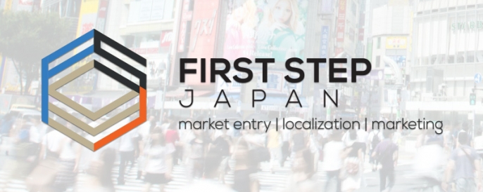 First Step Japan - market entry | localization | marketing